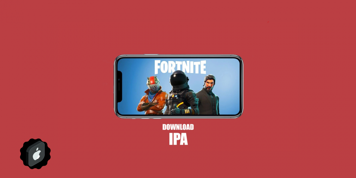 Fortnite IPA Download for iOS (Official App 2023)